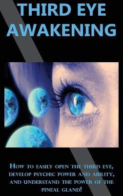 Third Eye Awakening(English, Hardcover, Longley Peter)