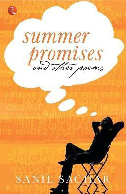 Summer Promises and Other Poems(English, Paperback, Sanil Sachar)