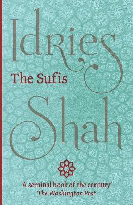 The Sufis(English, Paperback, Shah Idries)