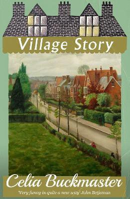 Village Story(English, Paperback, Buckmaster Celia)
