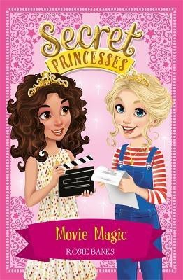 Secret Princesses: Movie Magic(English, Paperback, Banks Rosie)