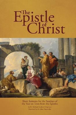 The Epistle of Christ(English, Paperback, Chapman Michael Andrew Fr)