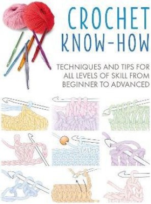 Crochet Know-How(English, Paperback, Books CICO)