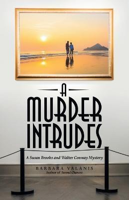 A Murder Intrudes(English, Paperback, Valanis Barbara)