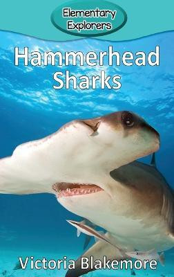 Hammerhead Sharks(English, Hardcover, Blakemore Victoria)