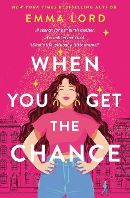 When You Get The Chance(English, Paperback, Lord Emma)