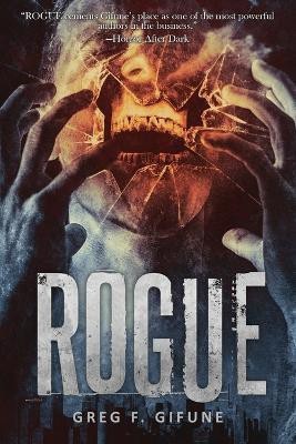 Rogue(English, Paperback, Gifune Greg F)