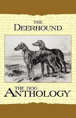 The Deerhound - A Dog Anthology (A Vintage Dog Books Breed Classic)(English, Paperback, Various)