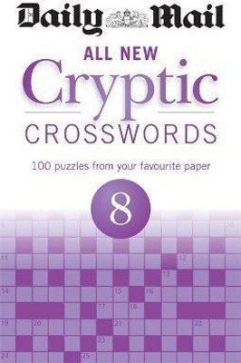 Daily Mail All New Cryptic Crosswords 8(English, Paperback, Daily Mail)