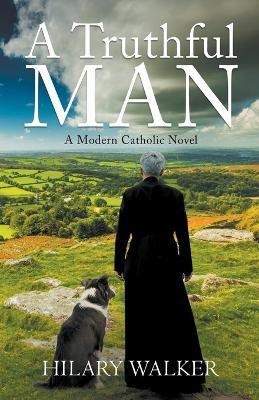 A Truthful Man(English, Paperback, Walker Hilary)