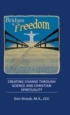 Bridges to Freedom(English, Hardcover, Straub M a CCC Don)
