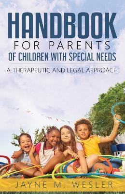 Handbook for Parents of Children with Special Needs(English, Paperback, Wesler Jayne M)