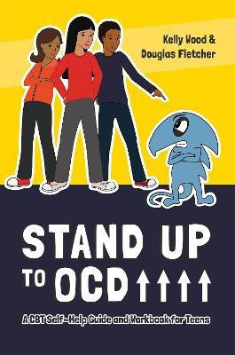 Stand Up to OCD!(English, Paperback, Wood Kelly)