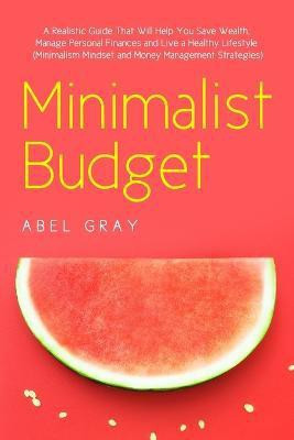 Minimalist Budget(English, Paperback, Gray Abel)