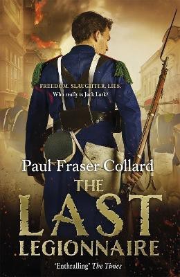 The Last Legionnaire (Jack Lark, Book 5)(English, Paperback, Collard Paul Fraser)