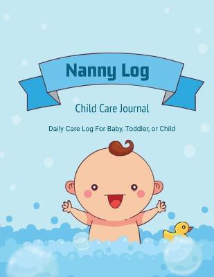 Nanny Log(English, Paperback, Newton Amy)