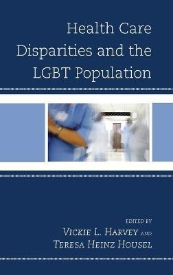 Health Care Disparities and the LGBT Population(English, Hardcover, unknown)