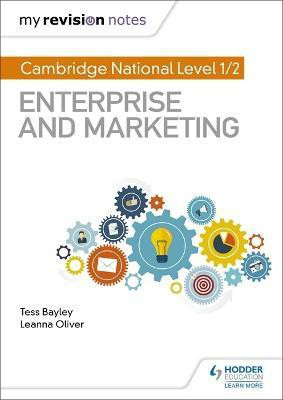 My Revision Notes: Cambridge National Level 1/2 Enterprise and Marketing(English, Paperback, Bayley Tess)
