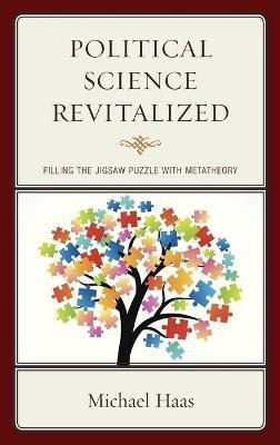 Political Science Revitalized(English, Hardcover, Haas Michael President, Political Film)