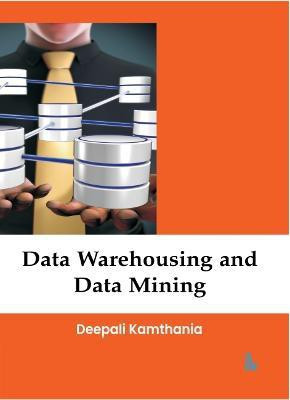 Data Warehousing and Data Mining(English, Paperback, Kamthania Deepali)