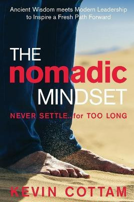 The Nomadic Mindset(English, Paperback, Cottam Kevin)