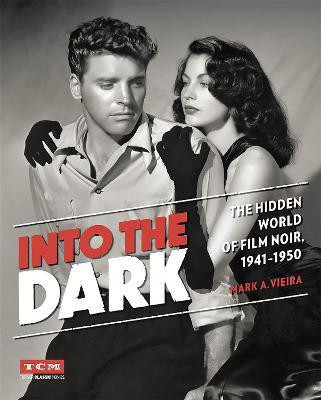 Into the Dark (Turner Classic Movies)(English, Hardcover, Vieira Mark)