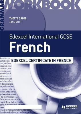 Edexcel International GCSE and Certificate French Grammar Workbook(English, Paperback, Grime Yvette)