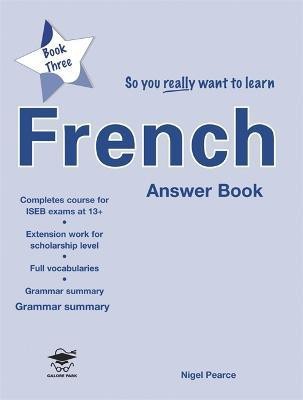 So You Really Want to Learn French Book 3 Answer Book(English, Paperback, Pearce Nigel)