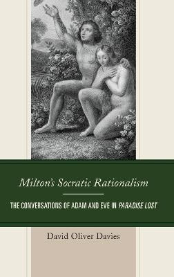 Milton's Socratic Rationalism(English, Hardcover, Davies David Oliver)