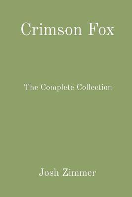Crimson Fox(English, Paperback, Zimmer Josh)