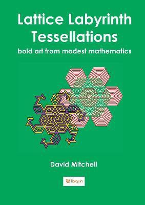 Lattice Labyrinth Tessellations(English, Paperback, Mitchell David)