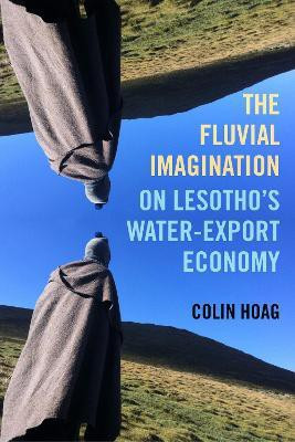 The Fluvial Imagination(English, Paperback, Hoag Colin)
