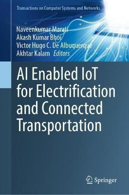 AI Enabled IoT for Electrification and Connected Transportation(English, Hardcover, unknown)