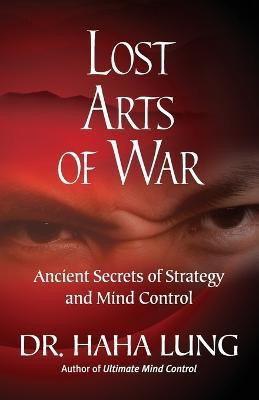 Lost Art Of War(English, Paperback, Lung Haha)