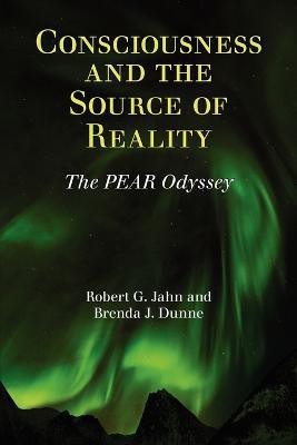 Consciousness and the Source of Reality(English, Paperback, Jahn Robert G)