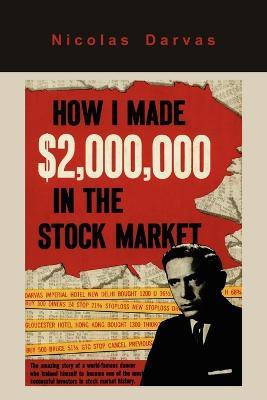 How I Made $2,000,000 in the Stock Market(English, Paperback, Darvas Nicolas)