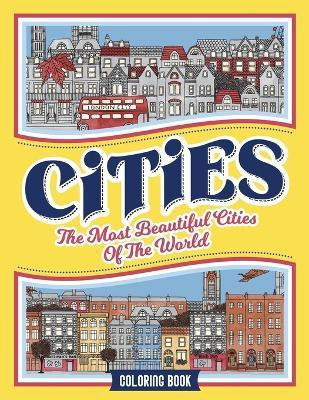 Cities Coloring Book(English, Paperback, Coloring Loridae)
