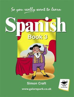 So You Really Want to Learn Spanish Book 3(English, Paperback, Craft Simon)