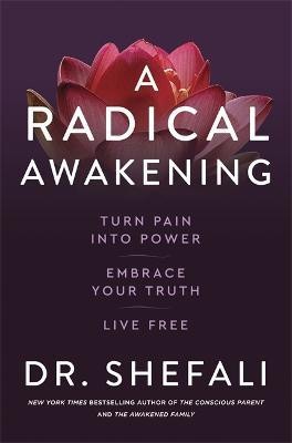 A Radical Awakening(English, Paperback, Tsabary Shefali Dr)