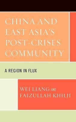 China and East Asia's Post-Crises Community(English, Hardcover, Liang Wei)