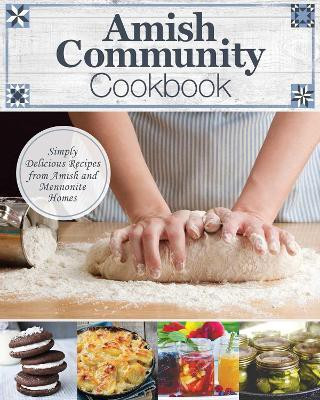 Amish Community Cookbook(English, Hardcover, Editors of Fox Chapel Publishing)