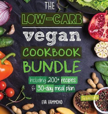 The Low Carb Vegan Cookbook Bundle(English, Hardcover, Hammond Eva)