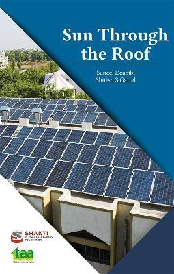 Sun Through the Roof(English, Paperback, Shirish S. Garud Suneel, Deambi)