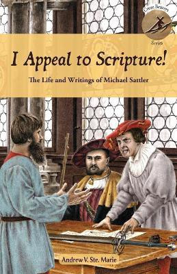 I Appeal to Scripture!(English, Paperback, Ste Marie Andrew V)