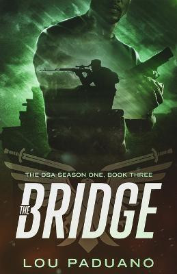The Bridge(English, Paperback, Paduano Lou)