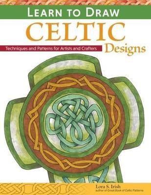 Learn to Draw Celtic Designs(English, Paperback, Irish Lora S.)