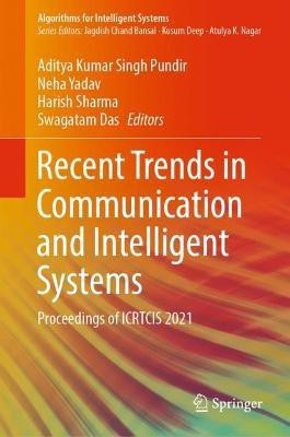 Recent Trends in Communication and Intelligent Systems(English, Hardcover, unknown)