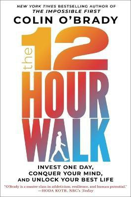 The 12-Hour Walk(English, Hardcover, O'Brady Colin)