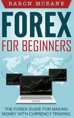 Forex for Beginners(English, Hardcover, McBane Baron)