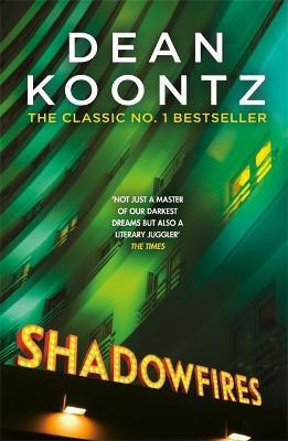 Shadowfires(English, Paperback, Koontz Dean)
